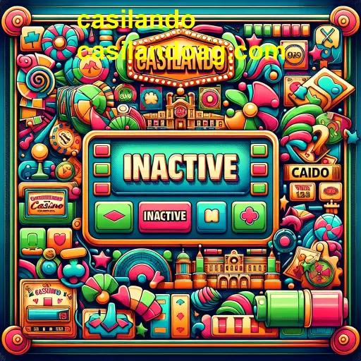 Descubra a Categoria 'Inativo' no Casilando: Palavras que Contam Histórias